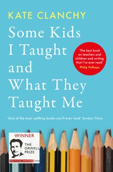 some kids i taught and what they taught me (ebook)-kate clanchy-9781800751668