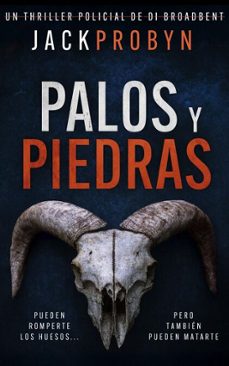 palos y piedras: un escalofriante thriller policial con un giro impactante (ebook)-jack probyn-9781805204268