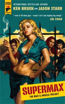 supermax: the max and angela trilogy (ebook)-ken bruen-jason starr-9781835412268