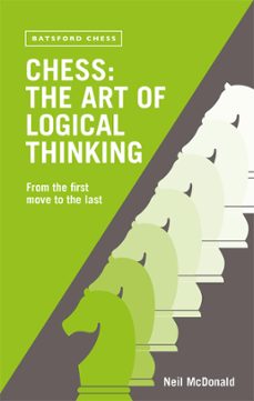chess: the art of logical thinking (ebook)-neil mcdonald-9781849941068