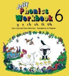 jolly phonics workbook 6: y, x, ch, sh, th-9781870946568