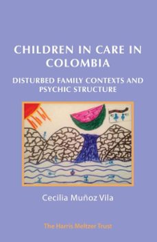 children in care in colombia (ebook)-cecilia munoz vila-9781912567768