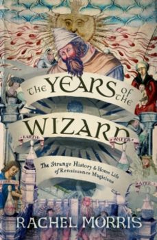 the years of the wizard-rachel morris-9781914613968