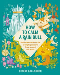 how to calm a rain bull (ebook)-denise gallagher-9781917194068