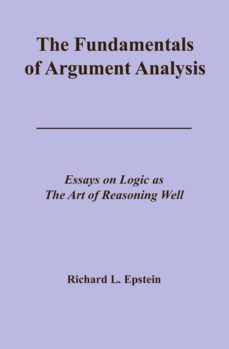 the fundamentals of argument analysis (ebook)-richard l epstein-9781938421068