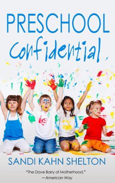 preschool confidential (ebook)-sandi kahn shelton-9781943772568