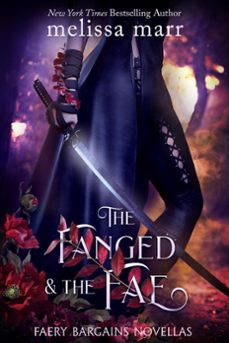 the fanged &amp; the fae (ebook)-melissa marr-9781953909268