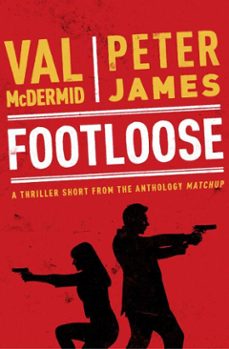 footloose (ebook)-val mcdermid-peter james-9781982139568