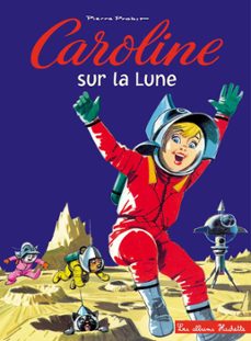 caroline sur la lune (ebook)-pierre probst-9782017074168