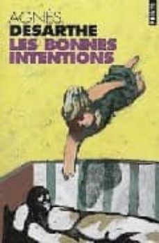 les bonnes intentions-agnes desarthe-9782020512268