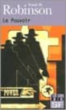 le pouvoir-frank m. robinson-9782070315468