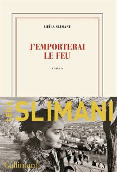 le pays des autres. vol. 3. j emporterai le feu-leila slimani-9782073098368