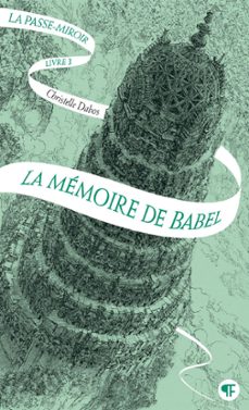 la passe-miroir (livre 3) - la memoire de babel (ebook)-christelle dabos-9782075120968