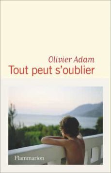 tout peut s oublier-olivier adam-9782080233868