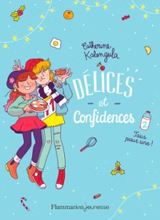 delices et confidences (tome 2) - tous pour une ! (ebook)-catherine kalengula-9782081392168