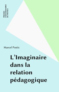 l'imaginaire dans la relation pedagogique (ebook)-marcel postic-9782130664468
