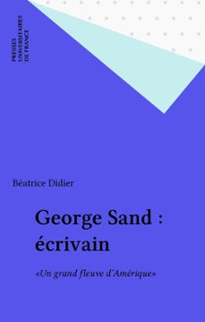 george sand : ecrivain (ebook)-beatrice didier-9782130720768