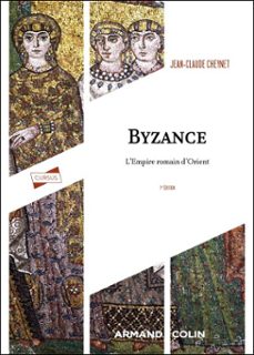 byzance - 7e éd.-jean-claude cheynet-9782200645168