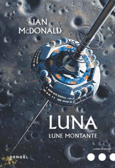 luna (tome 3) - lune montante (ebook)-ian mcdonald-9782207135068