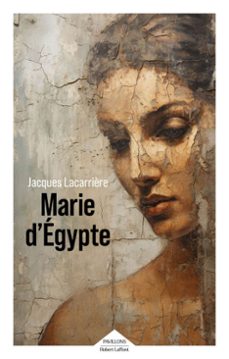 marie d'egypte (ebook)-jacques lacarriere-9782221283868