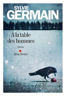 a la table des hommes (ebook)-sylvie germain-9782226387868