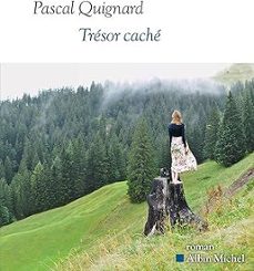 trésor caché-pascal quignard-9782226495068