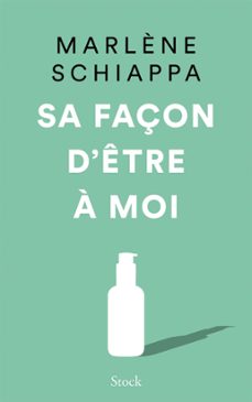 sa façon d'etre a moi (ebook)-marlene schiappa-9782234092068