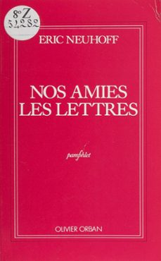 nos amies les lettres (ebook)-eric neuhoff-9782259243568