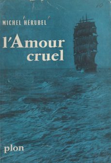 l'amour cruel (ebook)-michel herubel-9782259266468