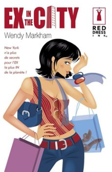 ex in the city (harlequin red dress ink) (ebook)-wendy markham-9782280261968
