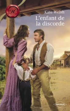 l'enfant de la discorde (harlequin les historiques) (ebook)-kate welsh-9782280287968