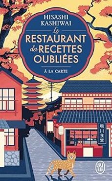 le restaurant des recettes oubliees - a la carte-hisashi kashiwai-9782290418468