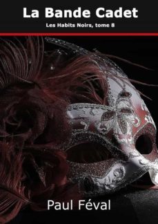 la bande cadet (ebook)-paul feval-9782322164868