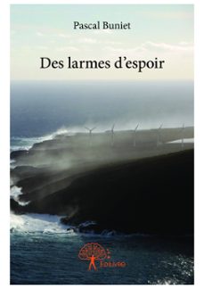 des larmes d'espoir (ebook)-pascal buniet-9782332657268