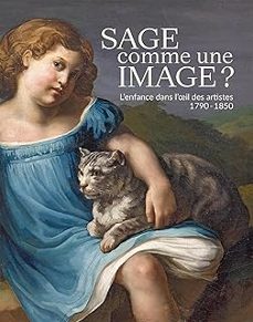 sage comme une image ?: l'enfance dans l'oeil des artistes, 1790-1850-stephanie (dir.) deschamps tan-9782359064568
