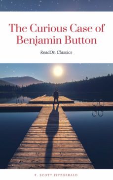 the curious case of benjamin button (readon classics) (ebook)-f. scott fitzgerald-readon classics-9782377872268