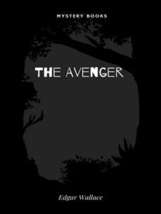 the avenger (ebook)-edgar wallace-9782383832768