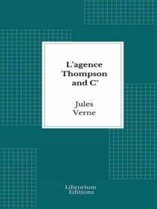 lagence thompson and c (ebook)-julio verne-9782383836568