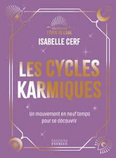 les cycles karmiques - un mouvement en neuf temps pour se decouvrir (ebook)-isabelle cerf-9782385383268