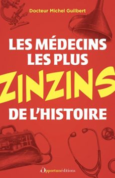 les medecins les plus zinzins de l'histoire (ebook)-9782386711268