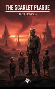 the scarlet plague (ebook)-jack london-9782387173768