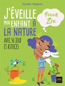 j'eveille mon enfant a la nature (ebook)-sylvain wagnon-9782401079168