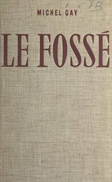 le fosse (ebook)-michel gay-9782402209168