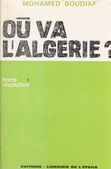 ou va l'algerie ? (1) (ebook)-mohamed boudiaf-9782402537568