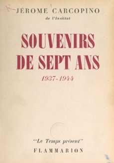 souvenirs de sept ans : 1937-1944 (ebook)-jerome carcopino-9782403037968