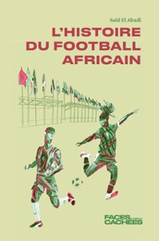 histoire du football africain (ebook)-saïd el abadi-9782487209268