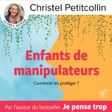 enfants de manipulateurs (audiolibro)-christel petitcollin-9782494865068
