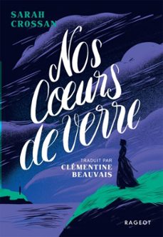 nos coeurs de verre (ebook)-sarah crossan-9782700286168