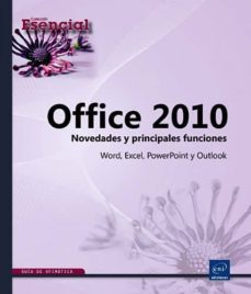 office 2010 novedades y principales funciones.word,excel.powerpoi int y outlook-9782746068568