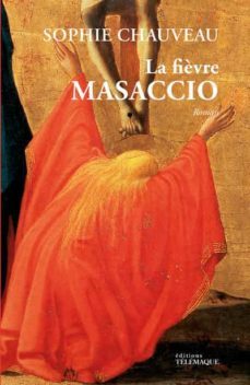 masaccio-sophie chauveau-9782753304468